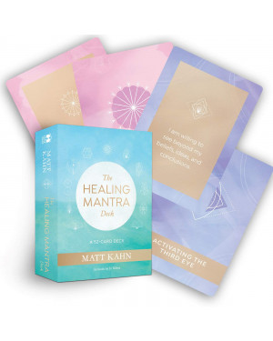 The Healing Mantra Deck: A 52-Card Deck by Matt Kahn