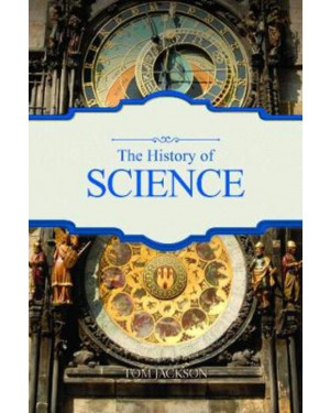The History of Science by Tom Jackson