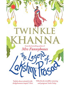 The Legend of Lakshmi Prasad by Twinkle Khanna 