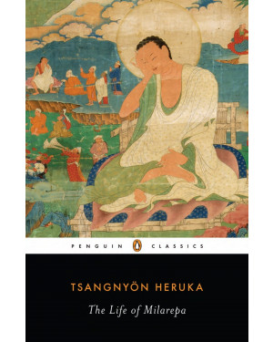 The Life of Milarepa by Tsangnyön Heruka, Andrew Quintman (Translator), Donald S. Lopez Jr. (Introduction)