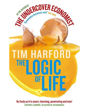 The Logic of Life By Tim Harford