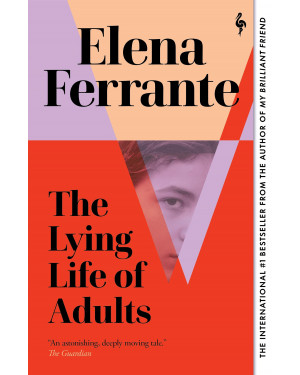The Lying Life of Adults By Elena Ferrante(Author), Ann Goldstein (Translator)