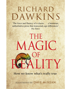 The Magic of Reality: How we know what's really true by Richard Dawkins