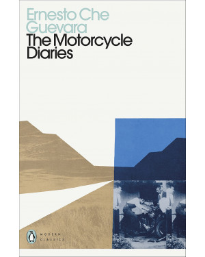 The Motorcycle Diaries by Ernesto Che Guevara