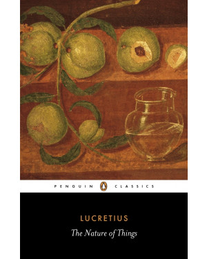 The Nature of Things by Marcel Proust by Lucretius, A.E. Stallings (Translator), Richard Jenkyns (Introduction)