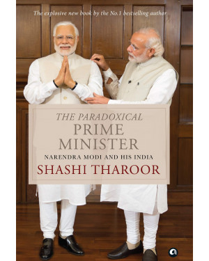 The Paradoxical Prime Minister: Narendra Modi and his India by Shashi Tharoor