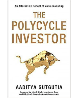 The Polycycle Investor by Aaditya Gutgutia