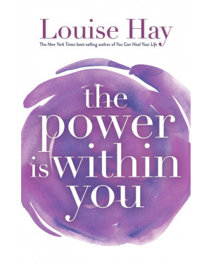 The Power Is Within You by Louise L. Hay
