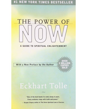The Power Of Now A Guide To Spiritual Enlightment by Eckhart Tolle
