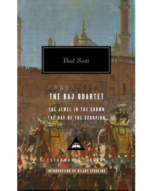The Raj Quartet: The Jewel in the Crown, The Day of the Scorpion by Paul Scott