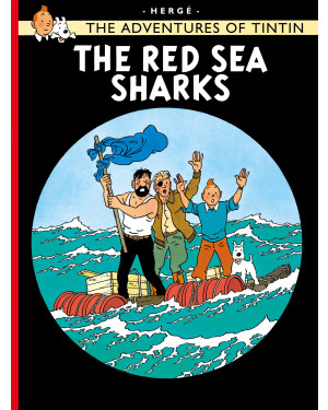 The Adventure of Tintin: The Red Sea Sharks by Hergé
