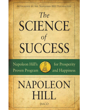 The Science of Success By Napoleon Hill