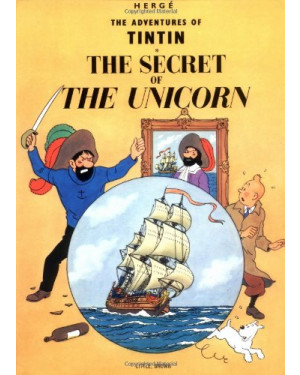 The Adventure of Tintin: The Secret Of The Unicorn by Hergé