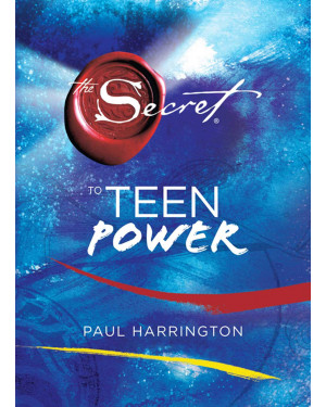 The Secret to Teen Power by Paul Harrington