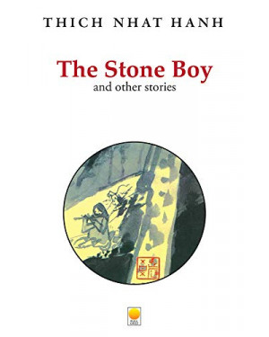 The Stone Boy And Other Stories by Thich Nhat Hanh