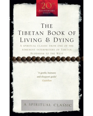 The Tibetan Book Of Living And Dying by Sogyal Rinpoche