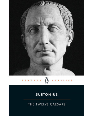 The Twelve Caesars by Suetonius, Robert Graves (Translator)