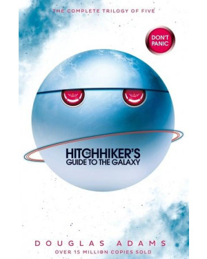 The Hitch Hiker's Guide to the Galaxy: A Trilogy in Five Parts by Douglas Adams