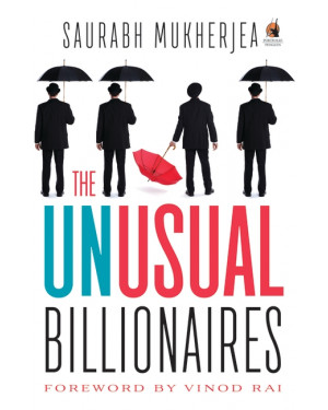 The Unusual Billionaires by Saurabh Mukherjea