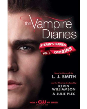 The Vampire Diaries: Stefan's Diaries #1: Origins by L.J. Smith "A Novel"