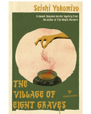 The Village of Eight Graves by Seishi Yokomizo, Bryan Karetnyk (Translator)