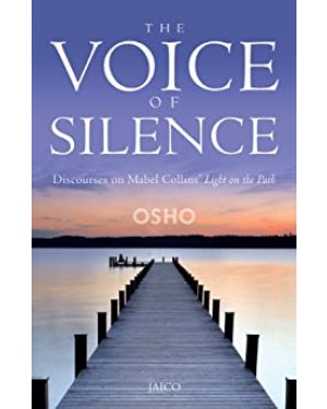 The Voice Of Silence by Osho
