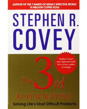 The 3rd Alternative by Stephen R. Covey
