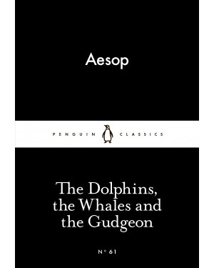The Dolphins, the Whales and the Gudgeon By Aesop