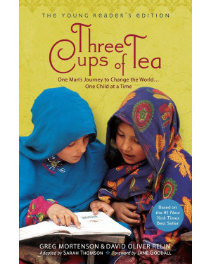 Three Cups of Tea By Greg Mortenson, David Oliver Relin, Sarah Thomson (Adapted By)