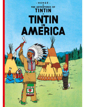 The Adventure of Tintin: Tintin in America by Hergé