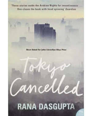 Tokyo Cancelled By Rana Dasgupta