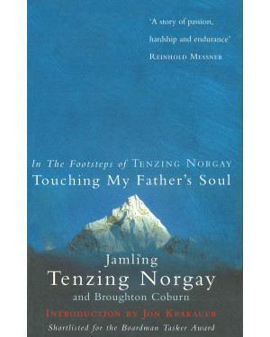 Touching My Father's Soul: A Sherpa's Sacred Jouney to the Top of Everest by Jamling Tenzing Norgay, Broughton Coburn