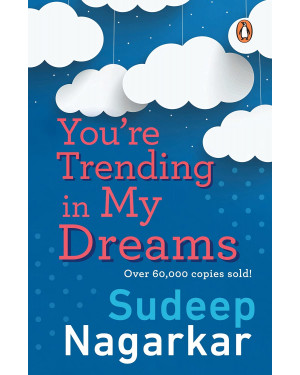 You Are Trending In My Dreams by Sudeep Nagarkar