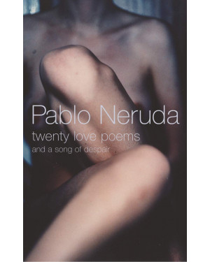 Twenty Love Poems and a Song of Despair by Pablo Neruda, W.S. Merwin (Translator)