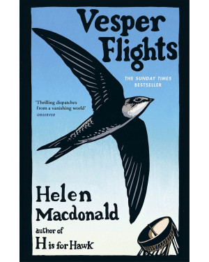 Vesper Flights By Helen Macdonald 