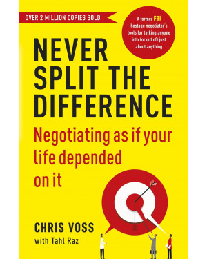 Never Split the Difference by Chris Voss 