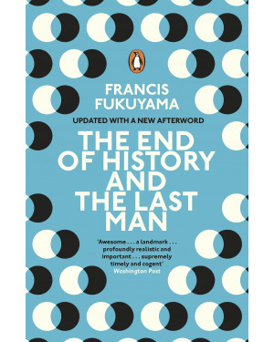 The End of History and the Last Man by Francis Fukuyama 