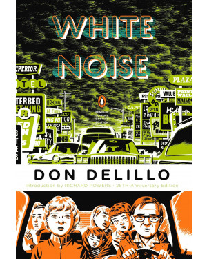 White Noise by Don DeLillo, Richard Powers (Introduction)