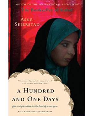 A Hundred and One Days: A Baghdad Journal by Asne Seierstad