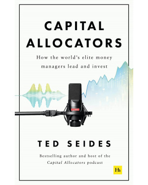 Capital Allocators by Ted Seides