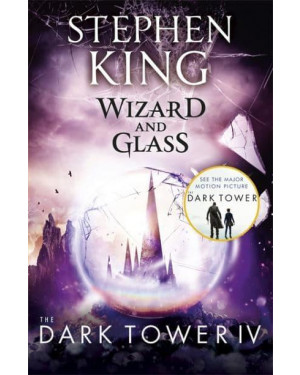 The Dark Tower IV: Wizard and Glass (4) by Stephen King