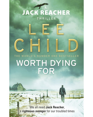 Worth Dying For by Lee Child 