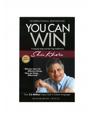 You Can Win: A Step-by-Step Tool for Top Achievers by Shiv Khera